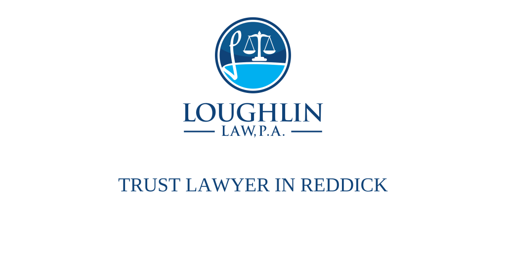 TRUST LAWYER IN Reddick