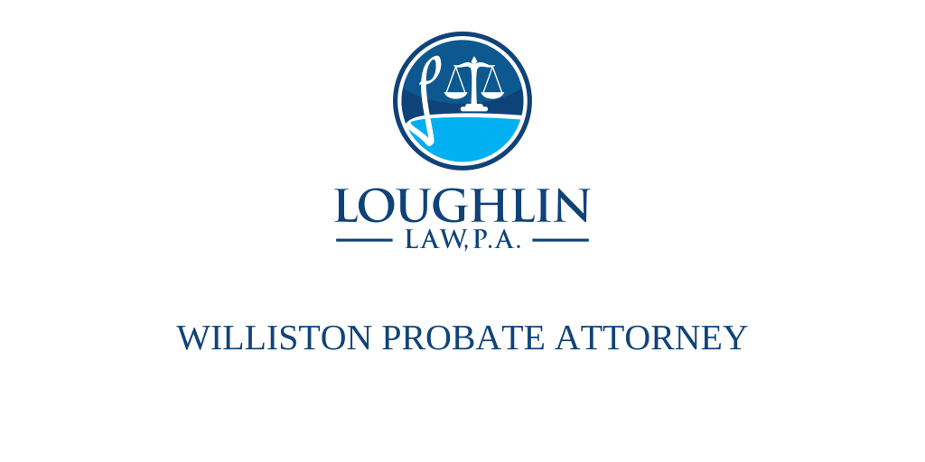 Williston PROBATE ATTORNEY
