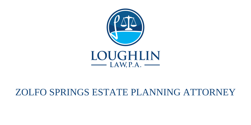 Zolfo Springs Estate PLANNING ATTORNEY