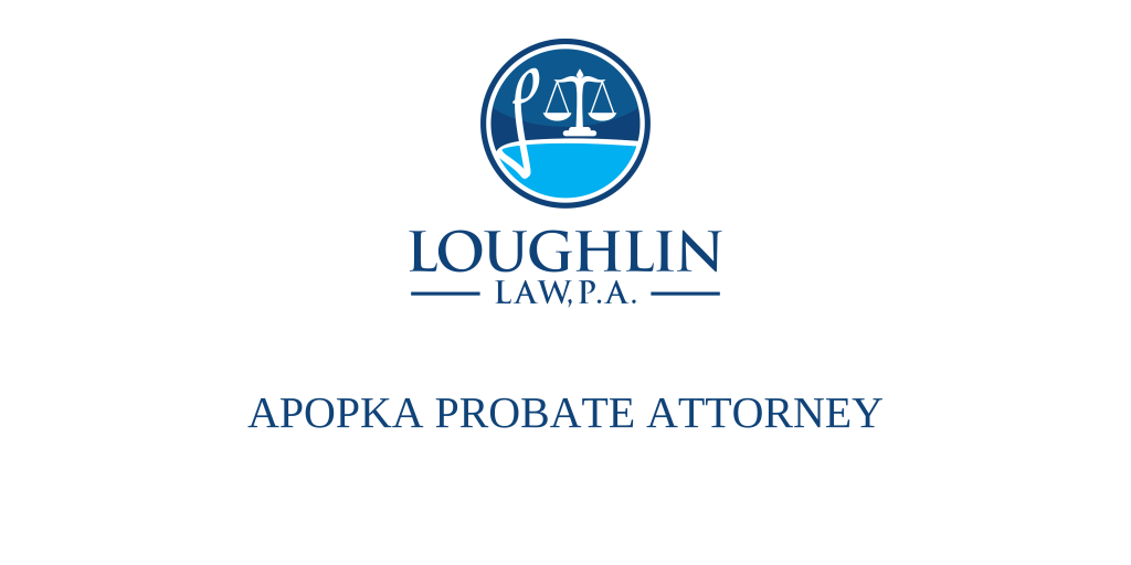 Apopka PROBATE ATTORNEY