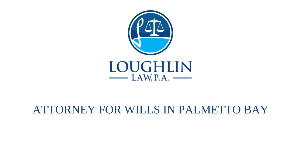 ATTORNEY FOR WILLS IN Palmetto Bay