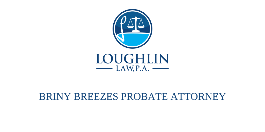 Briny Breezes PROBATE ATTORNEY