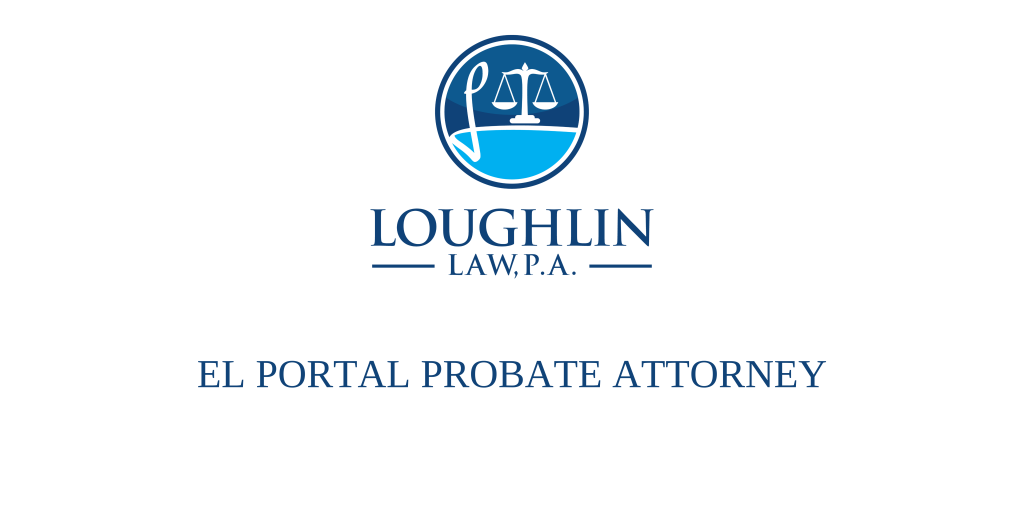 El Portal PROBATE ATTORNEY