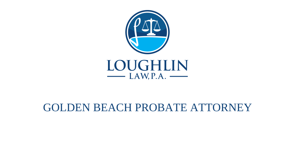 Golden Beach PROBATE ATTORNEY