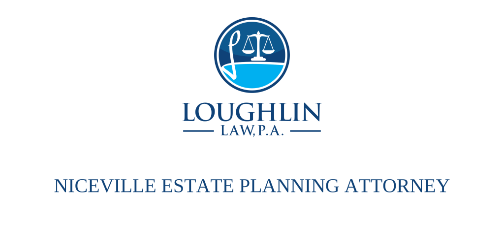 Niceville Estate PLANNING ATTORNEY