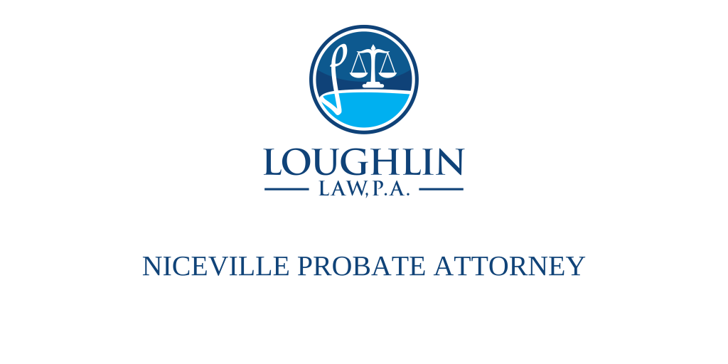 Niceville PROBATE ATTORNEY