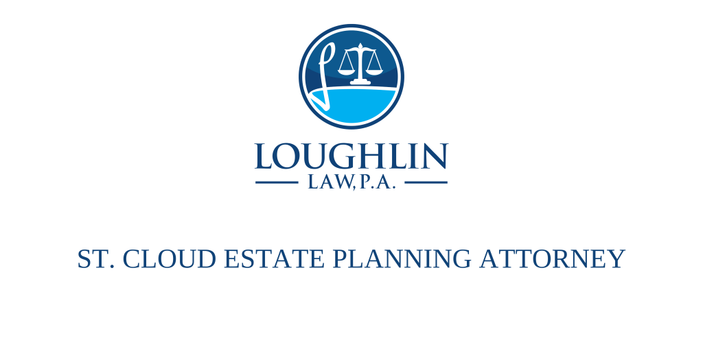 St. Cloud Estate PLANNING ATTORNEY