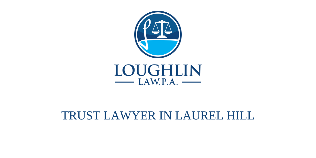 TRUST LAWYER IN Laurel Hill