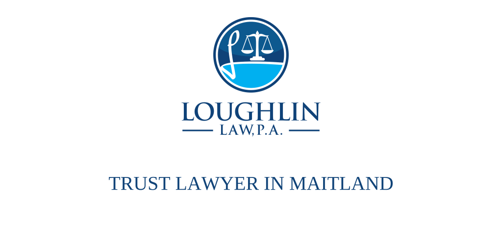 TRUST LAWYER IN Maitland