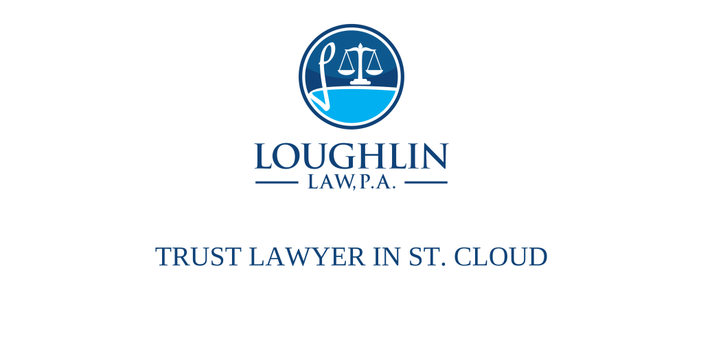 TRUST LAWYER IN St. Cloud