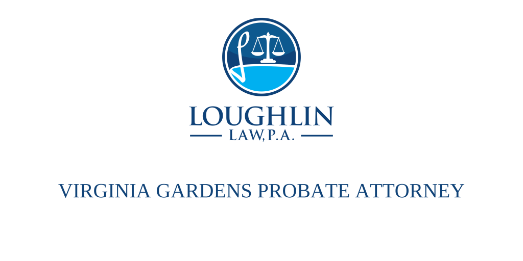 Virginia Gardens PROBATE ATTORNEY