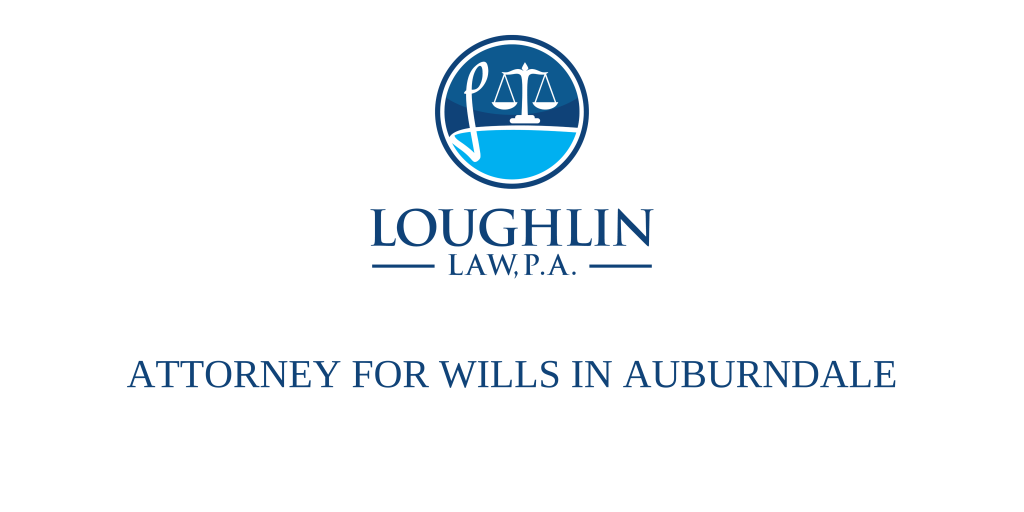 ATTORNEY FOR WILLS IN Auburndale