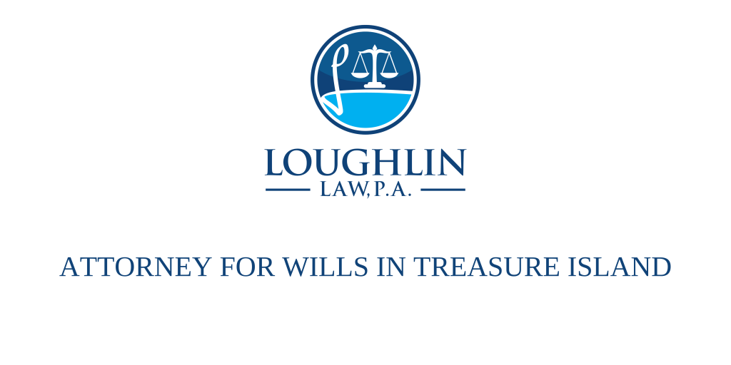 ATTORNEY FOR WILLS IN Treasure Island