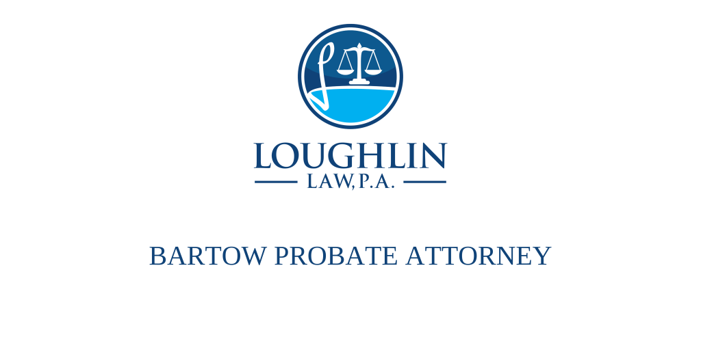 Bartow PROBATE ATTORNEY