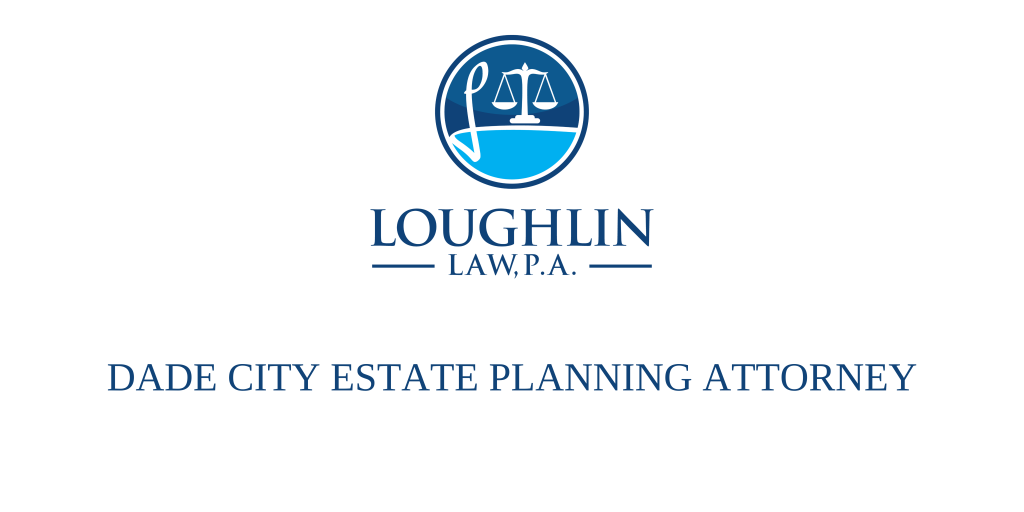 Dade City Estate PLANNING ATTORNEY
