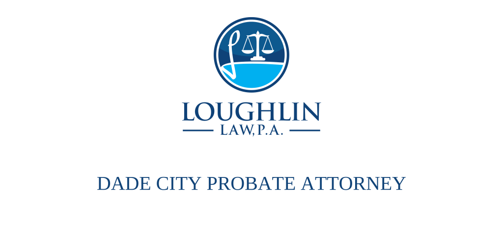 Dade City PROBATE ATTORNEY