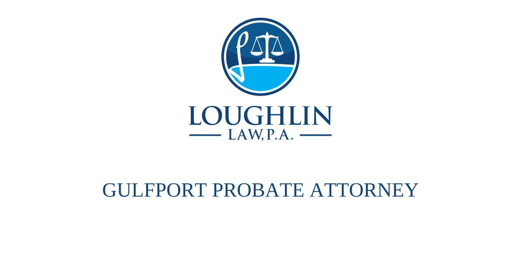 Gulfport PROBATE ATTORNEY