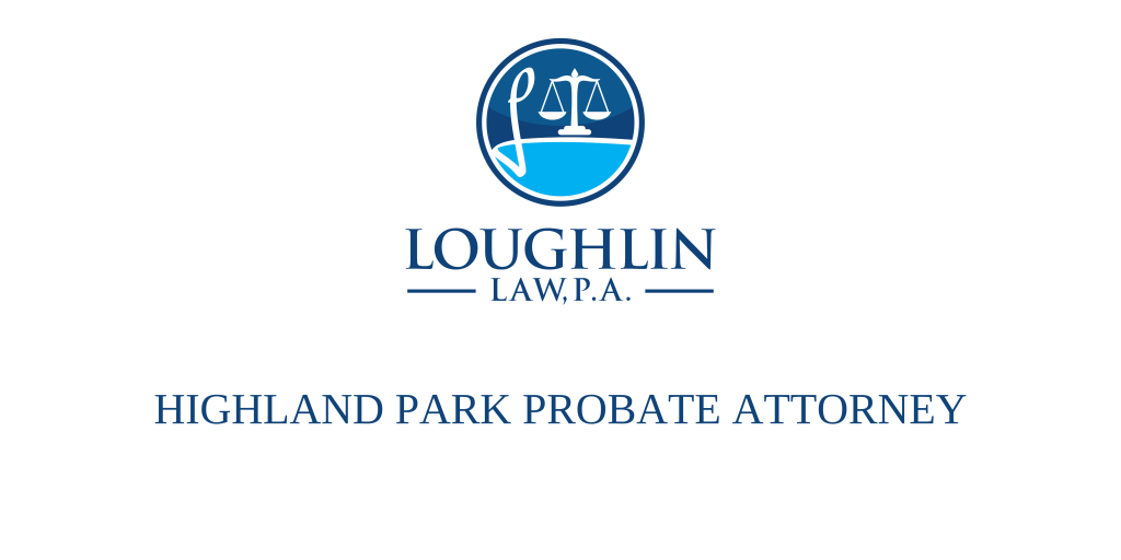 Highland Park PROBATE ATTORNEY