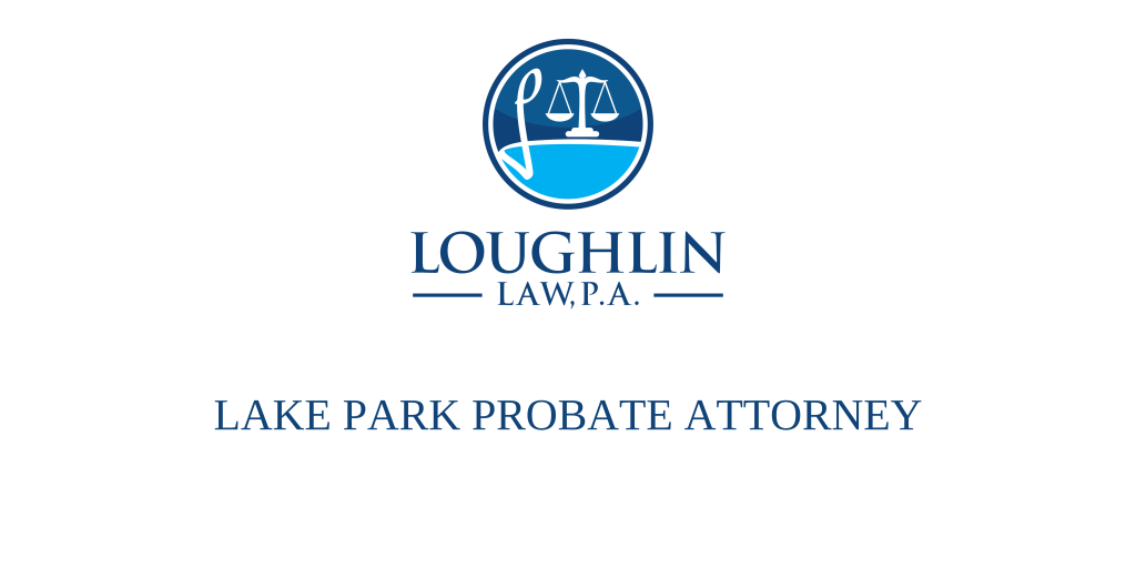 Lake Park PROBATE ATTORNEY