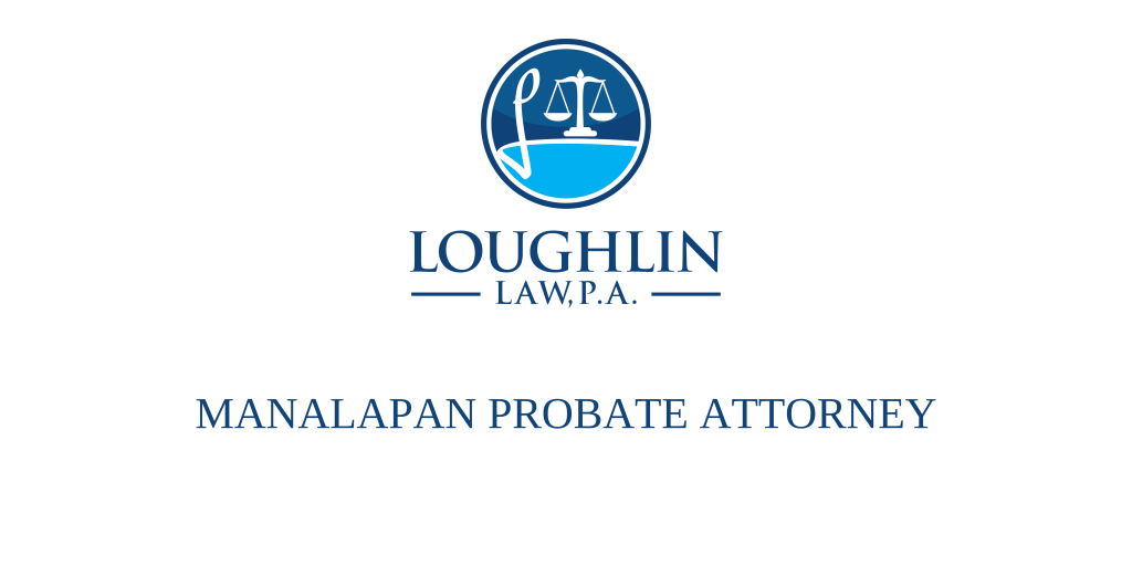 Manalapan PROBATE ATTORNEY