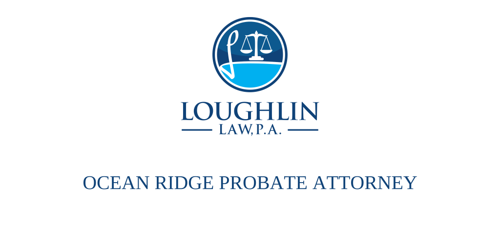 Ocean Ridge PROBATE ATTORNEY