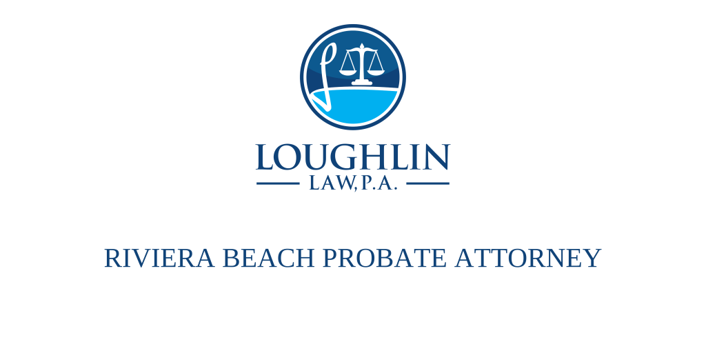 Riviera Beach PROBATE ATTORNEY