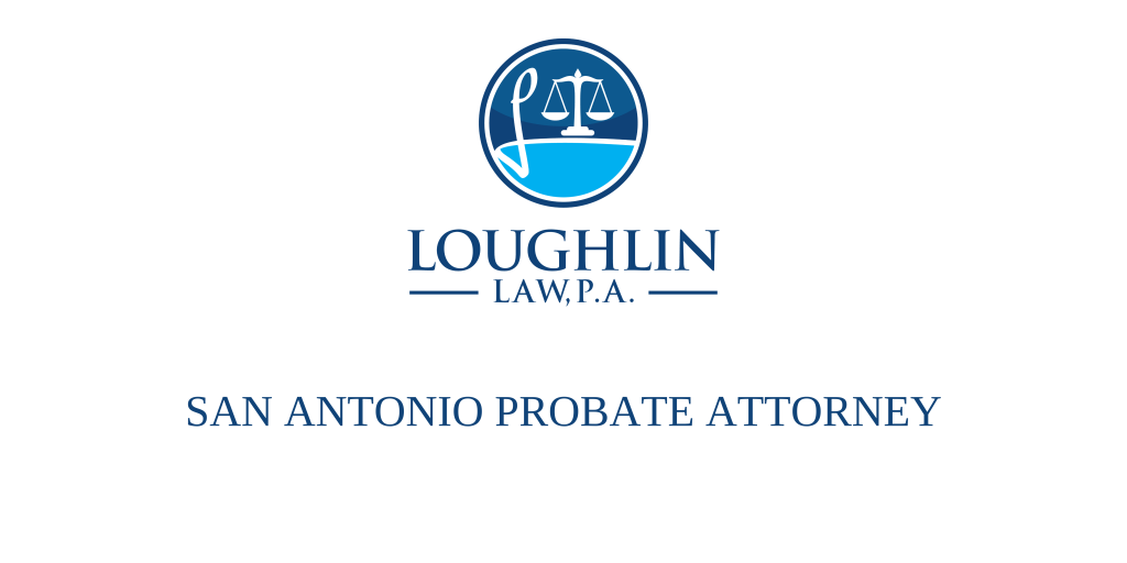 San Antonio PROBATE ATTORNEY
