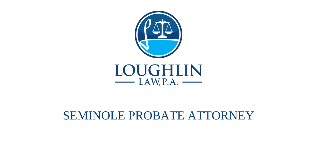 Seminole PROBATE ATTORNEY