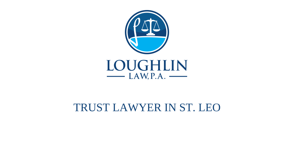 TRUST LAWYER IN St. Leo