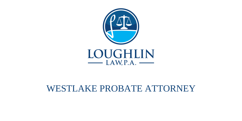 Westlake PROBATE ATTORNEY