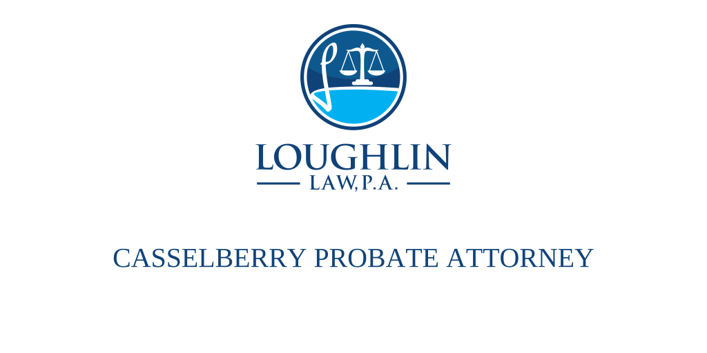 Casselberry PROBATE ATTORNEY