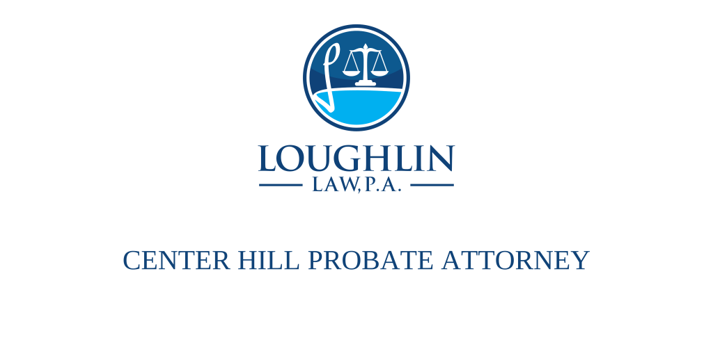 Center Hill PROBATE ATTORNEY