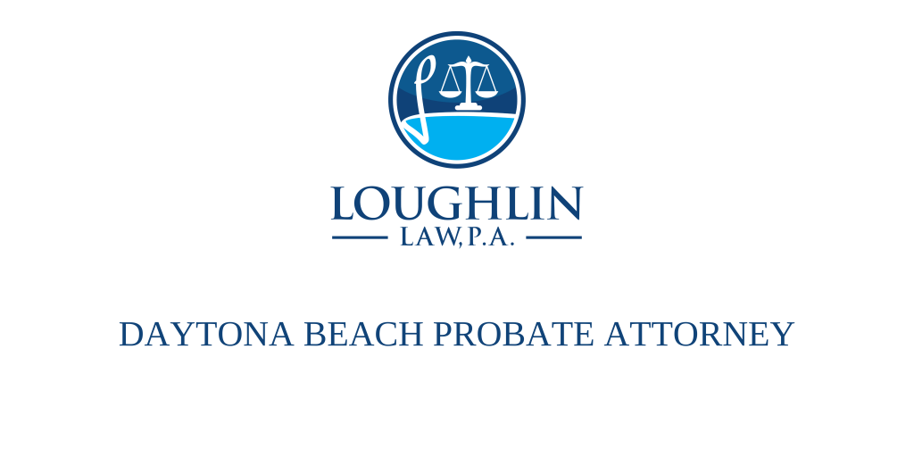 Daytona Beach PROBATE ATTORNEY