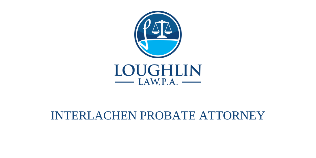 Interlachen PROBATE ATTORNEY