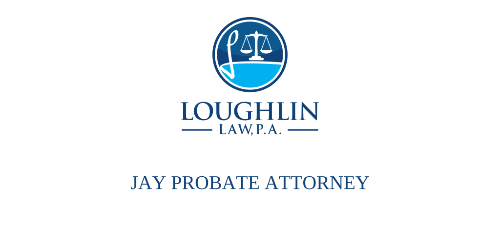 Jay PROBATE ATTORNEY