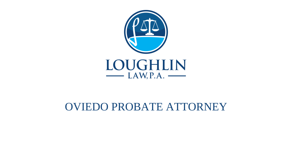 Oviedo PROBATE ATTORNEY
