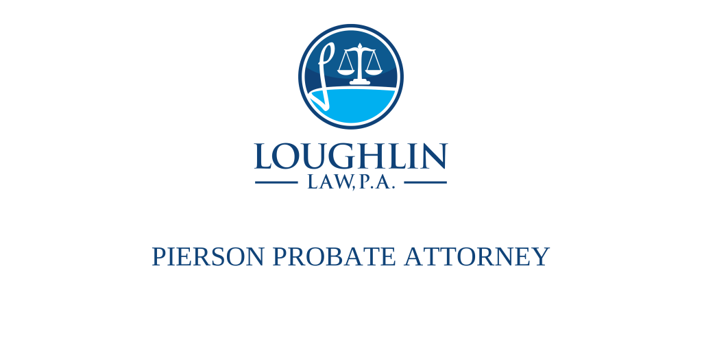 Pierson PROBATE ATTORNEY