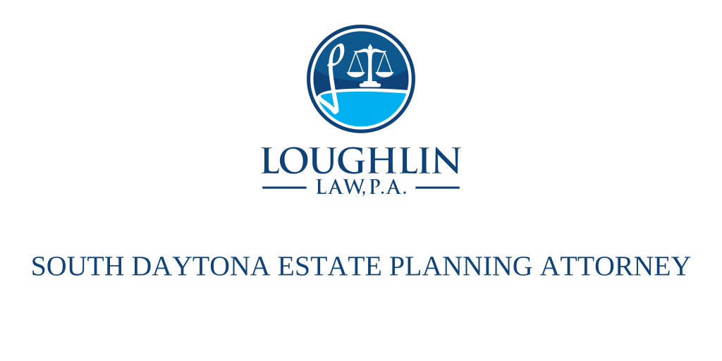 South Daytona Estate PLANNING ATTORNEY