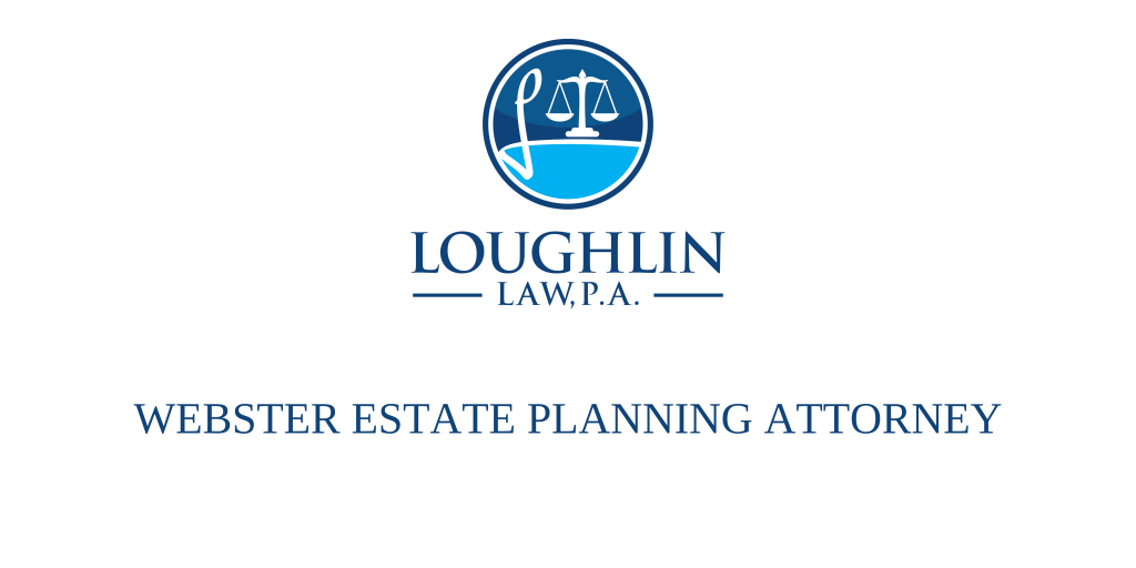 Webster Estate PLANNING ATTORNEY