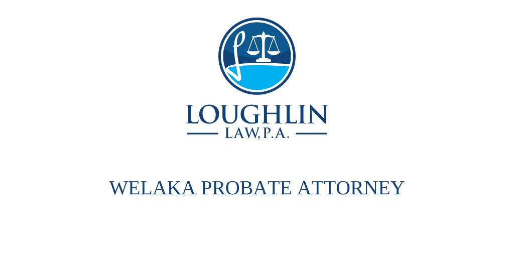 Welaka PROBATE ATTORNEY