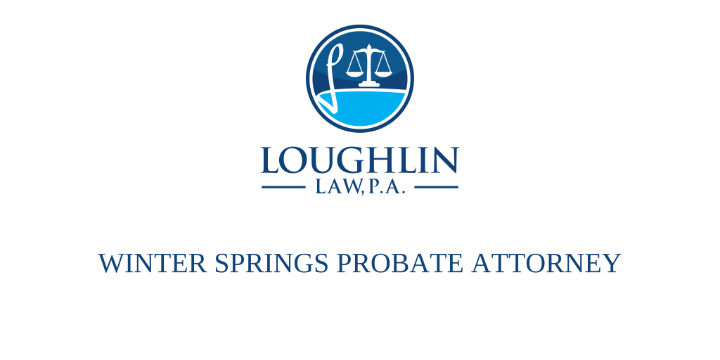 Winter Springs PROBATE ATTORNEY