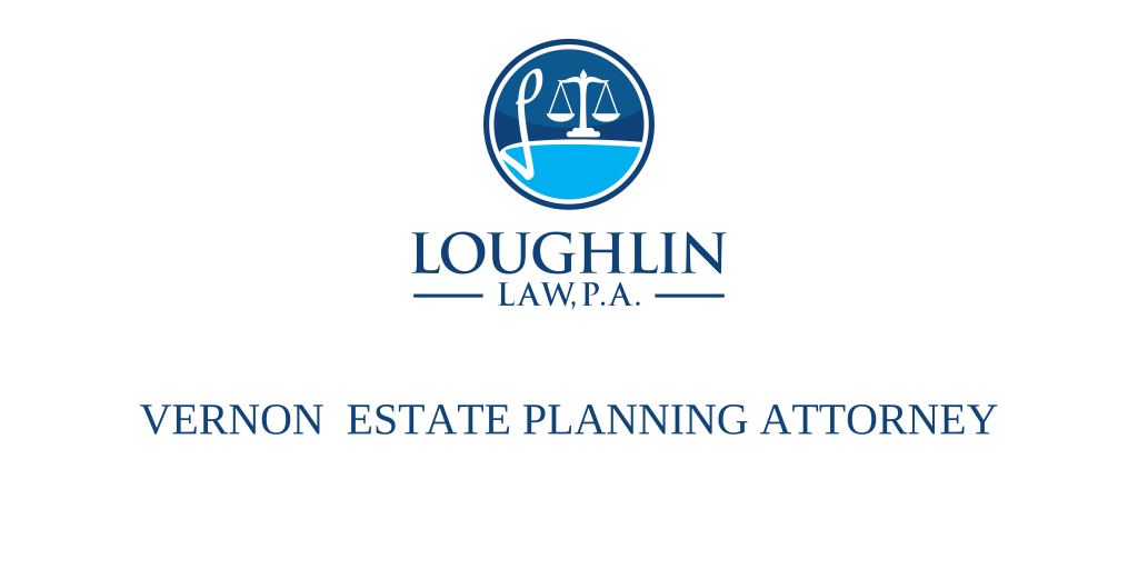 Vernon Estate PLANNING ATTORNEY